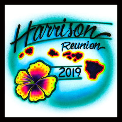 Airbrushed T-shirt - Hawaii Family Reunion - Your Name